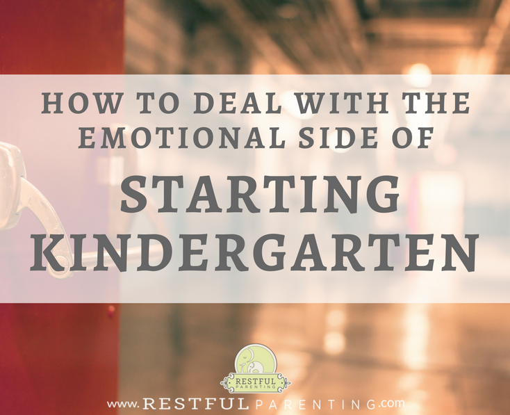 The Emotional Side of Starting Kindergarten How to Deal with The Emotional Side of Starting Kindergarten