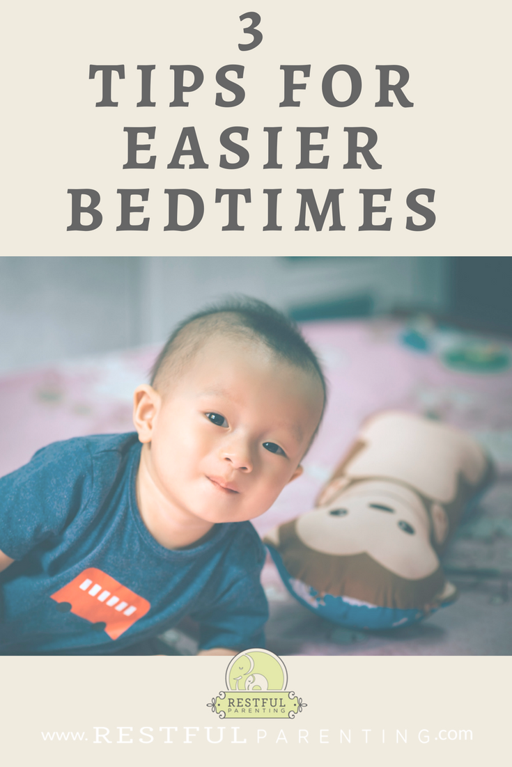 3 Tips for Easier Bedtimes 3 Tips for Easier Bedtimes